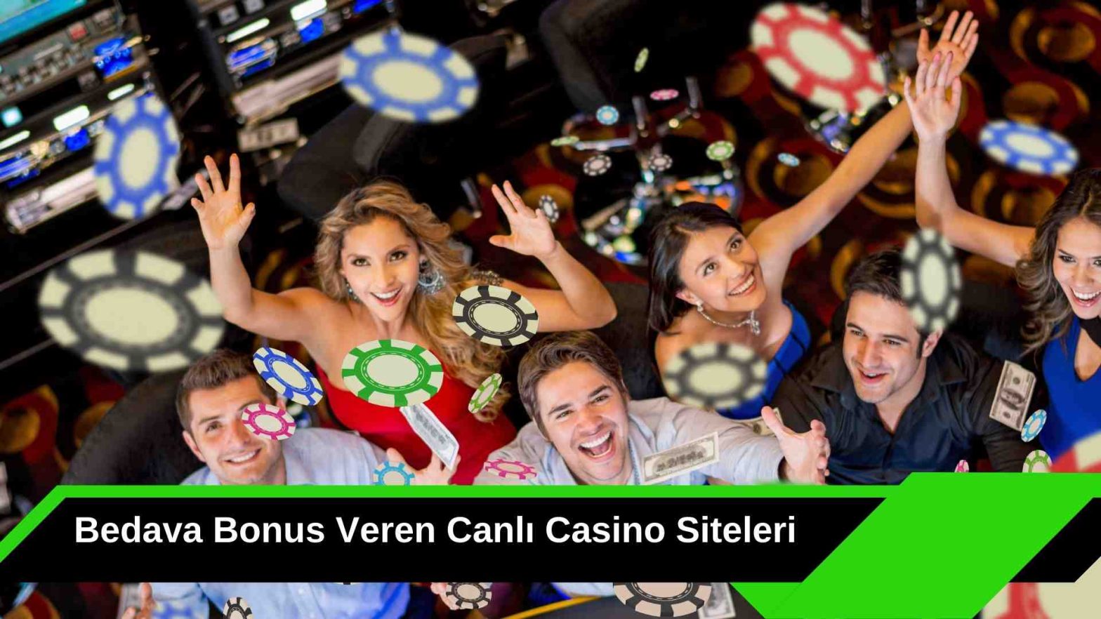 Bedava Bonus Veren Canlı Casino Siteleri