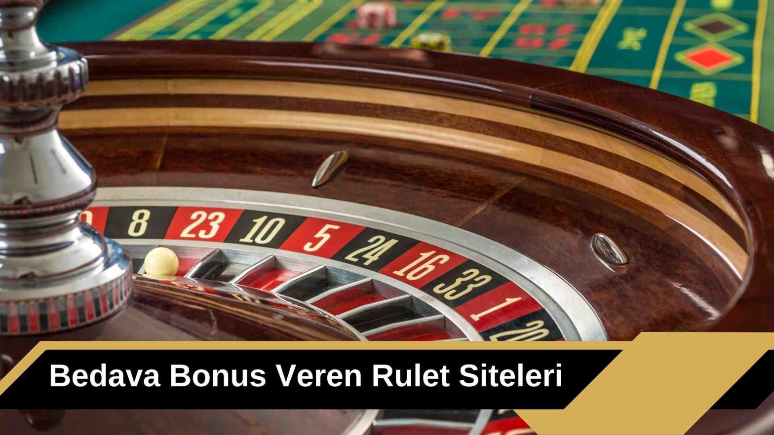 Bedava Bonus Veren Rulet Siteleri
